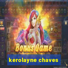 kerolayne chaves