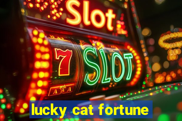 lucky cat fortune