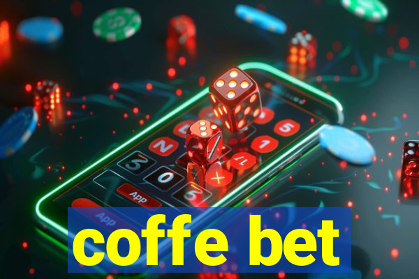 coffe bet