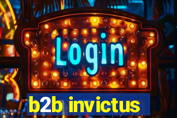 b2b invictus