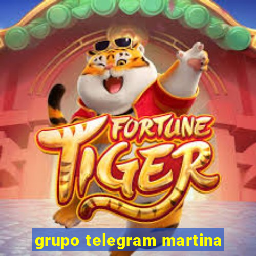 grupo telegram martina