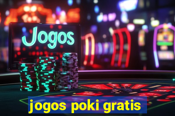 jogos poki gratis