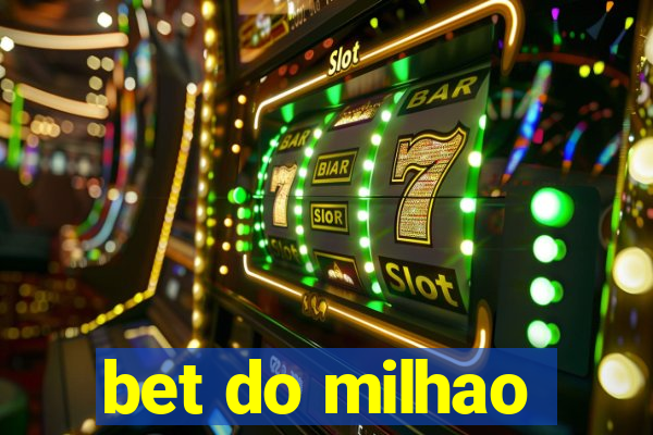 bet do milhao