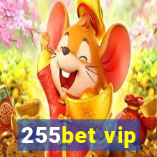 255bet vip