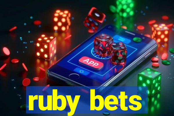 ruby bets