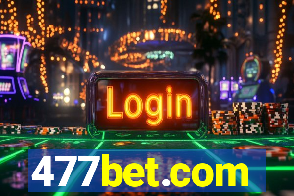 477bet.com