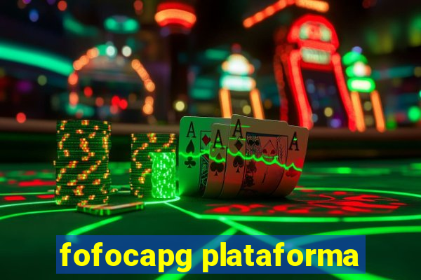 fofocapg plataforma