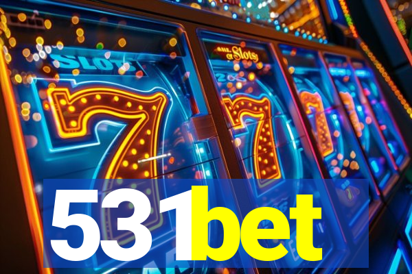 531bet