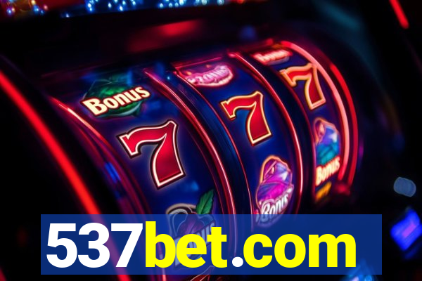 537bet.com