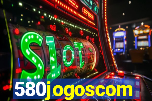 580jogoscom