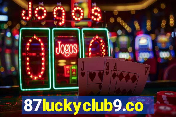 87luckyclub9.com