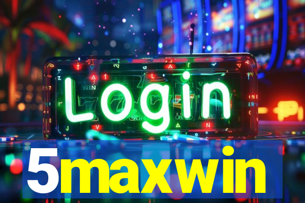 5maxwin