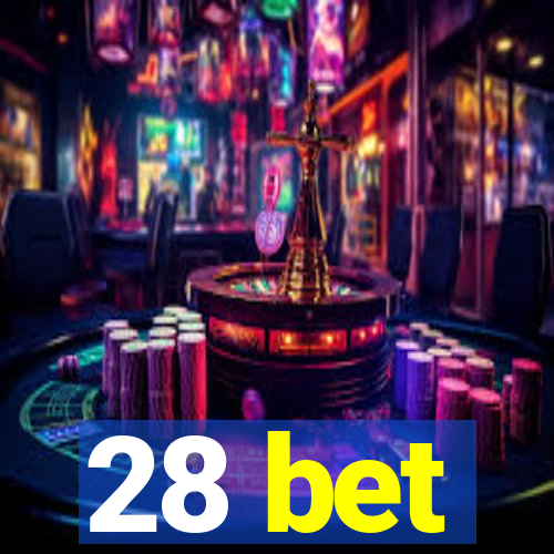 28 bet