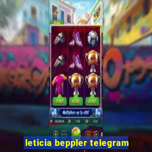 leticia beppler telegram