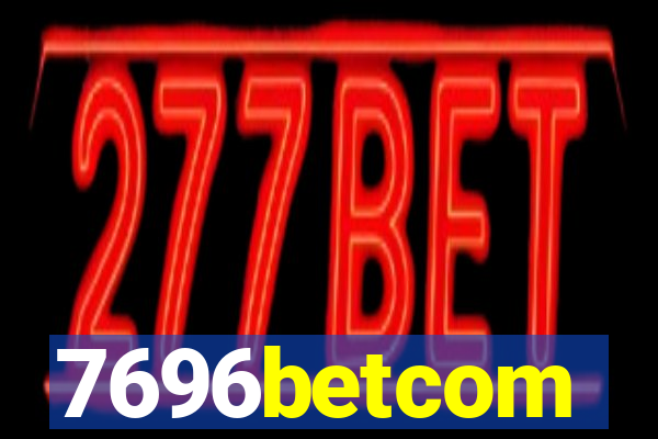 7696betcom