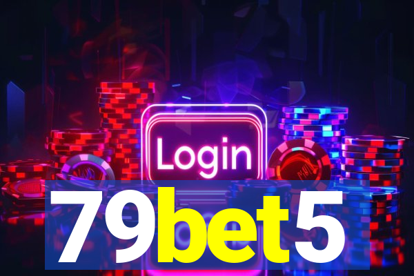 79bet5