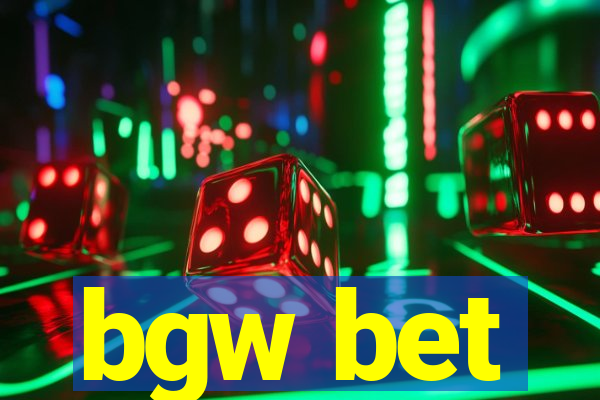 bgw bet