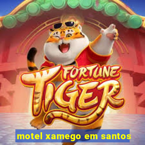 motel xamego em santos