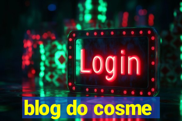 blog do cosme