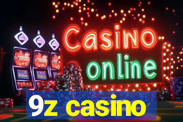 9z casino