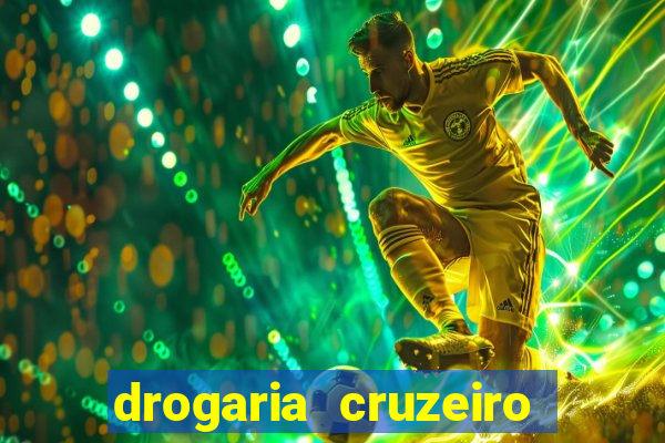 drogaria cruzeiro do sul