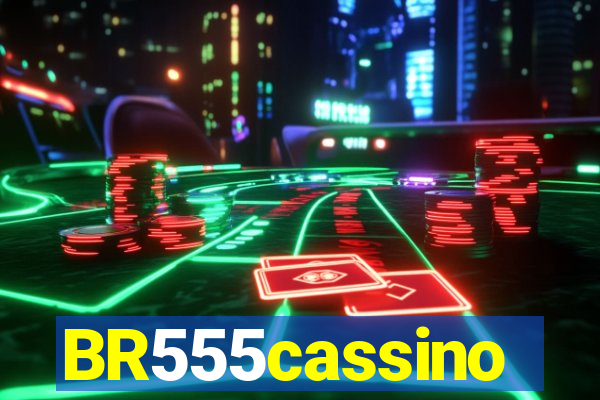 BR555cassino