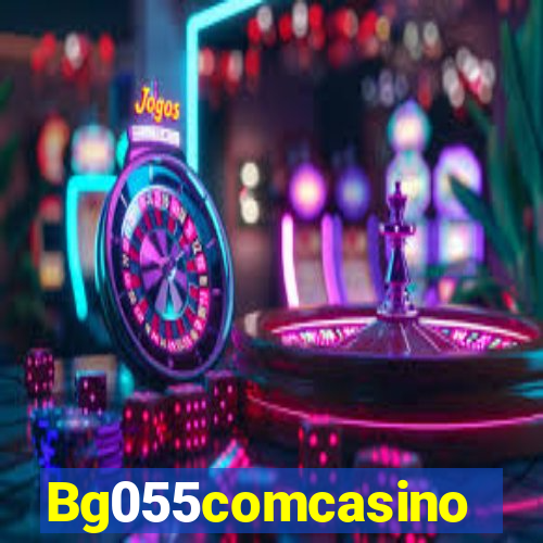 Bg055comcasino