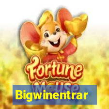 Bigwinentrar