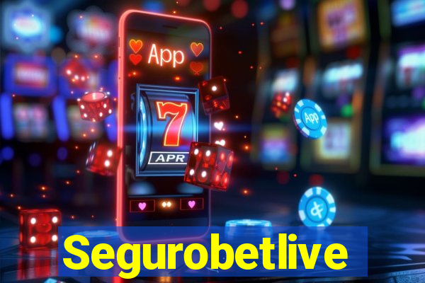 Segurobetlive