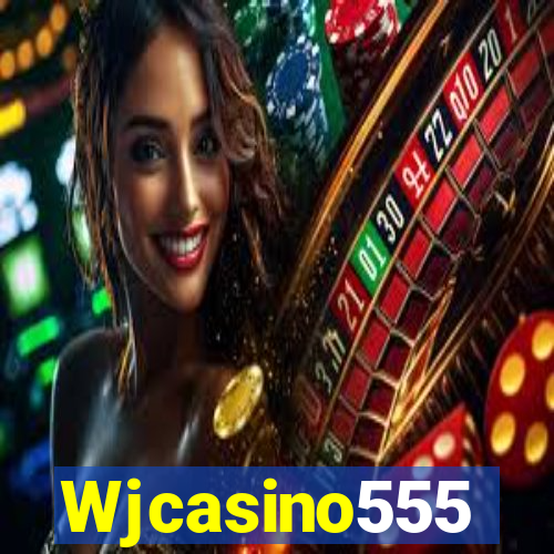 Wjcasino555