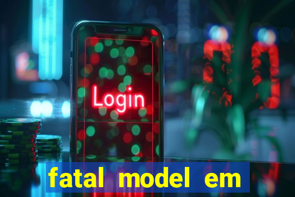 fatal model em porto nacional