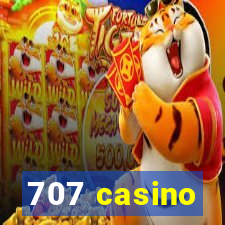 707 casino