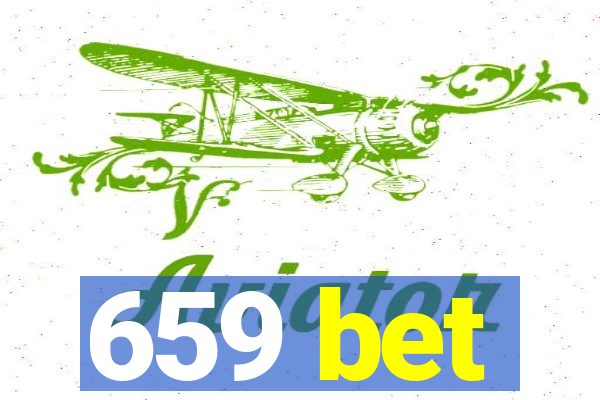 659 bet