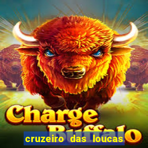 cruzeiro das loucas filme completo dublado download