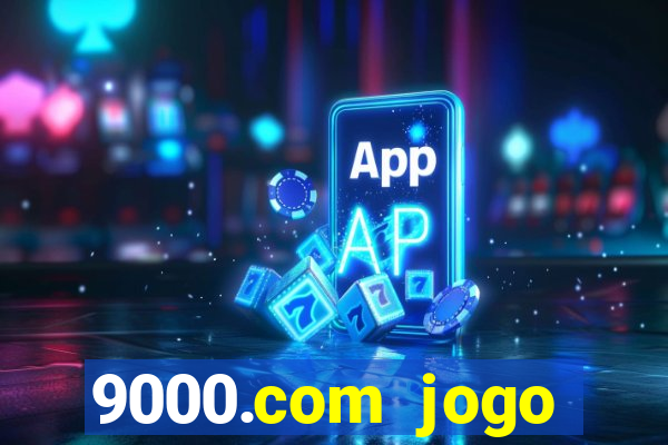 9000.com jogo cassino baixar