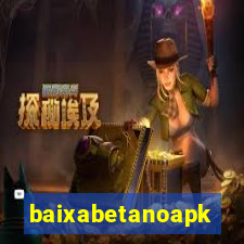 baixabetanoapk