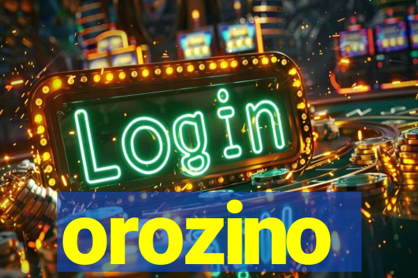 orozino