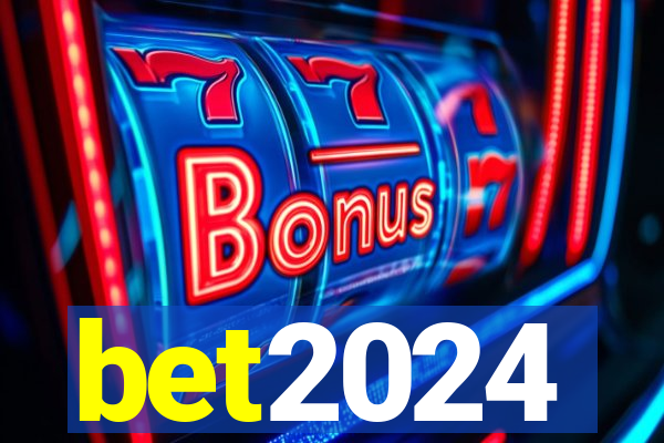 bet2024