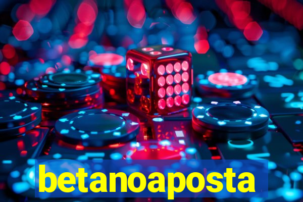 betanoaposta