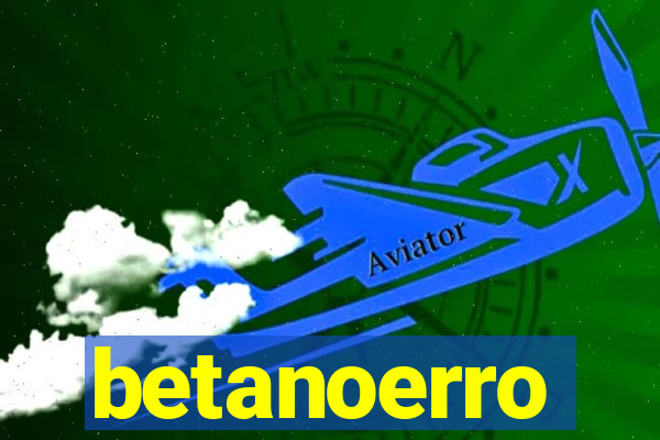 betanoerro