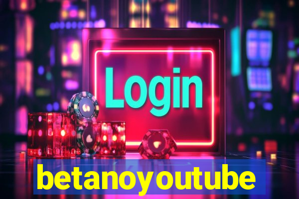 betanoyoutube