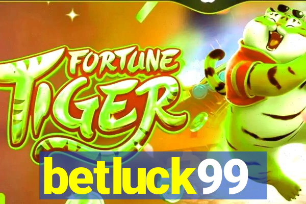 betluck99