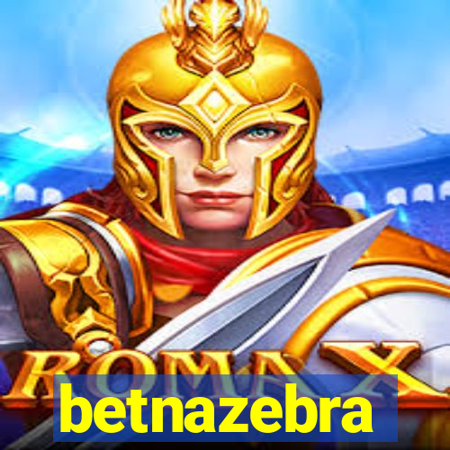 betnazebra