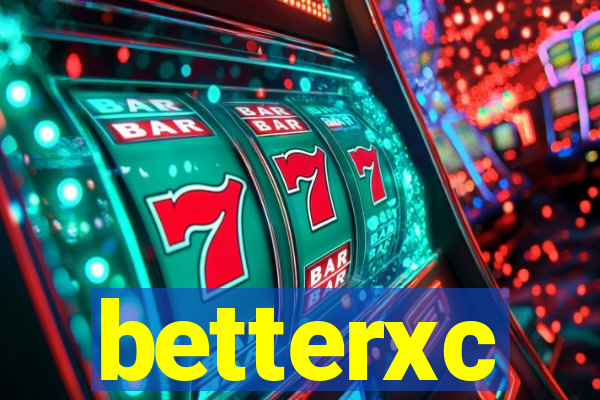 betterxc