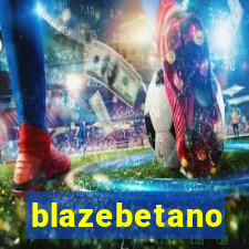 blazebetano