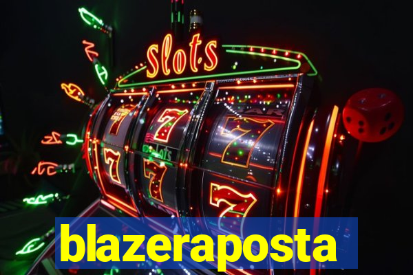 blazeraposta