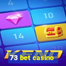 73 bet casino