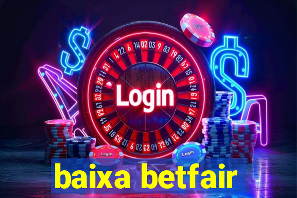 baixa betfair