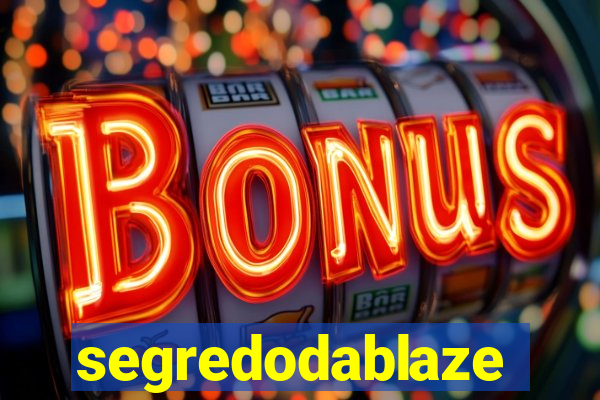 segredodablaze