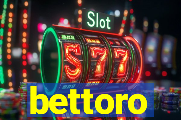 bettoro